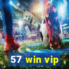 57 win vip